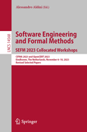 Software Engineering and Formal Methods. Sefm 2023 Collocated Workshops