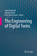 The Engineering of Digital Twins
