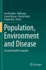 Population, Environment and Disease
