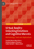 Virtual Reality: Unlocking Emotions and Cognitive Marvels
