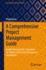 A Comprehensive Project Management Guide: Quality Management, Integrated Six-Sigma and Change Management Compilation (Management for Professionals)
