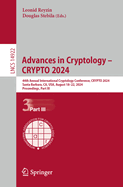 Advances in Cryptology-Crypto 2024: 44th Annual International Cryptology Conference, Santa Barbara, Ca, Usa, August 18-22, 2024, Proceedings, Part III (Lecture Notes in Computer Science, 14922)