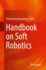 Handbook on Soft Robotics