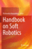 Handbook on Soft Robotics