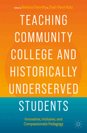 Teaching Community College and Historically Underserved Students