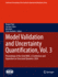 Model Validation and Uncertainty Quantification, V