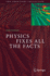 Physics Fixes All the Facts