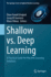 Shallow Learning Vs. Deep Learning