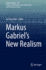 Markus Gabriel? ? S New Realism