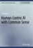 Human-Centric Ai With Common Sense