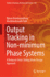 Output Tracking in Non-Minimum Phase Systems
