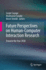 Future Perspectives on Human-Computer Interaction