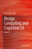 Design Computing and Cognition'24: Volume 1
