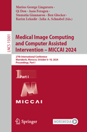 Medical Image Computing and Computer Assisted Intervention-Miccai 2024