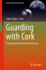 Guarding With Cork