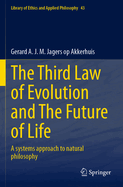 The Third Law of Evolution and the Future of Life