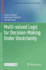 Multi-Valued Logic for Decision-Making Under Uncertainty