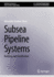 Subsea Pipeline Systems