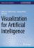 Visualization for Artificial Intelligence