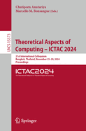 Theoretical Aspects of Computing-Ictac 2024