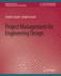 Project Management for Engineering Design