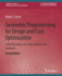 Geometric Programming for Design and Cost Optimization 2nd Edition (Synthesis Lectures on Engineering)