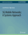 5g Mobile Networks: a Systems Approach