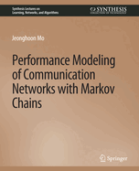 Performance Modeling of Communication Networks With Markov Chains