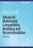 Advanced Multimodal Compatibility Modeling and Recommendation