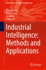 Industrial Intelligence: Methods and Applications