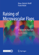 Raising of Microvascular Flaps: a Systematic Approach