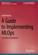 A Guide to Implementing Mlops
