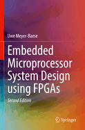 Embedded Microprocessor System Design Using Fpgas