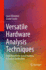 Versatile Hardware Analysis Techniques