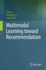 Multimodal Learning Toward Recommendation