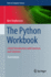 The Python Workbook: a Brief Introduction With Exercises and Solutions (Texts in Computer Science)