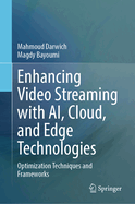 Enhancing Video Streaming With Ai, Cloud, and Edge Technologies