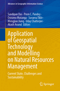 Application of Geospatial Technology and Modelling on Natural Resources Management