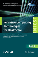 Pervasive Computing Technologies for Healthcare
