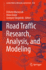 Road Traffic Research, Analysis, and Modeling