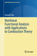 Nonlinear Functional Analysis With Applications to Combustion Theory