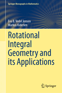 Rotational Integral Geometry and Its Applications