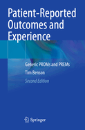 Patient-Reported Outcomes and Experience: Generic Proms and Prems
