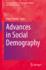 Advances in Social Demography
