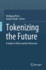 Tokenizing the Future: A Guide to Web3 and the Metaverse