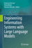 Engineering Information Systems With Large Language Models