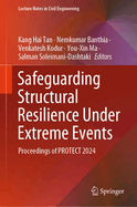 Safeguarding Structural Resilience Under Extreme Events