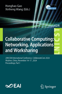 Collaborative Computing: Networking, Applications and Worksharing