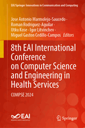 8th Eai International Conference on Computer Science and Engineering in Health Services