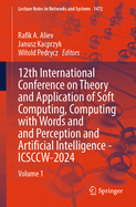 12th International Conference on Theory and Application of Soft Computing, Computing With Words and Perception and Artificial Intelligence-Icsccw-2024